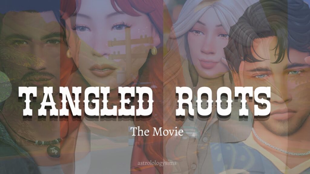 Tangled Roots: The Movie